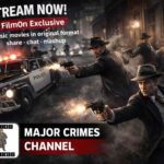 Major Crimes Channel Goes Live on FilmOn — Watch Now! Classic Crime Thrillers Steal the Show.