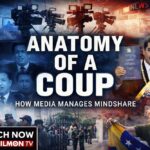 Venezuela – Anatomy of a Coup – Watch Now On FilmOn TV!