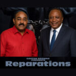 PM Uhuru Kenyatta and PM Gaston Browne – Leading Africa and the Caribbean to Justice
